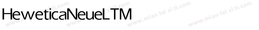 HeweticaNeueLT Medium字体转换